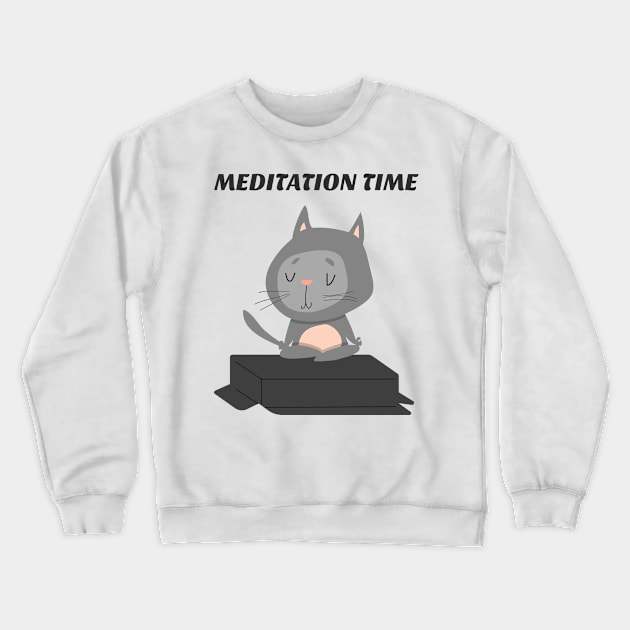 Meditation time Crewneck Sweatshirt by Relaxing Positive Vibe